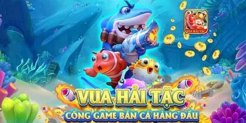 Hải tặc bắn cá - tựa game bắn cá hàng đầu